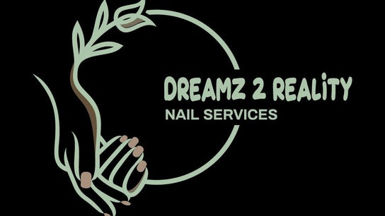 Dreamz 2 Reality Nail Services