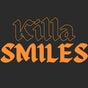 Killa Smiles