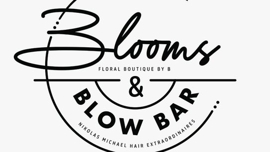 Blooms & Blow Bar