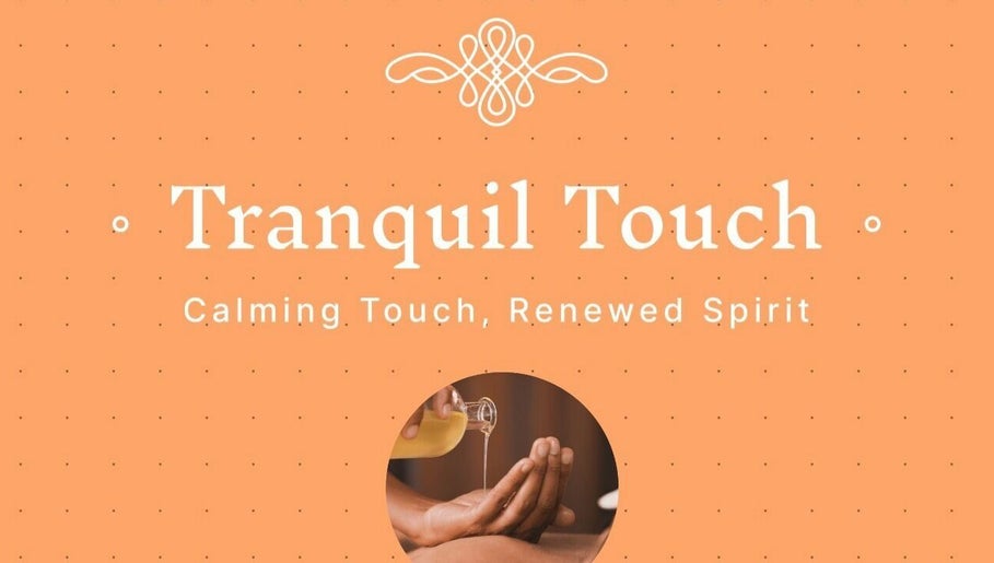Tranquil Touch image 1