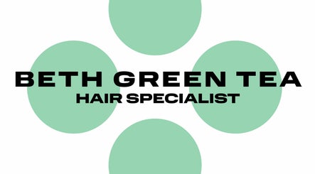 Beth Green Tea Hair