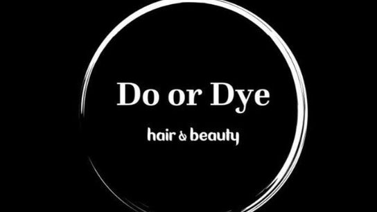 Do or Dye Hair and Beauty