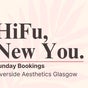 Riverside Aesthetics Glasgow - Wednesday Booking - Riverview Place, flat 1 10, Glasgow, Scotland