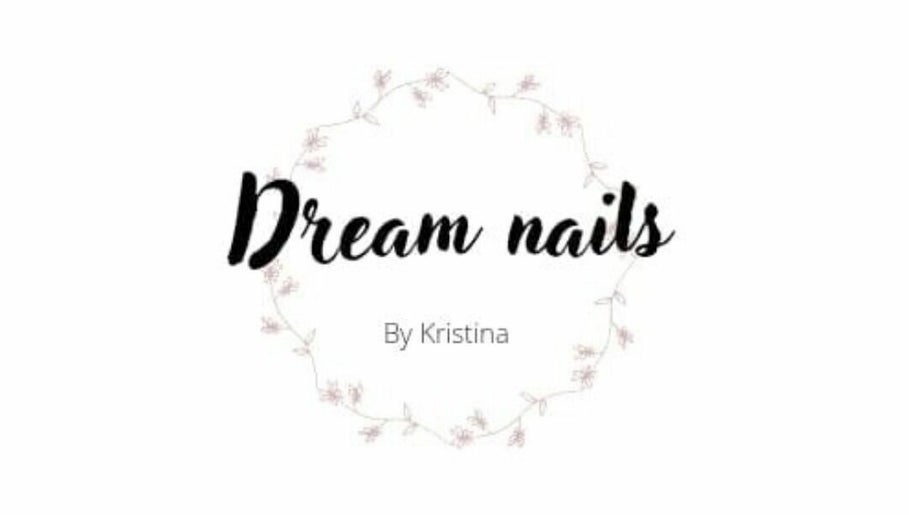 Dream Nails By Kristina image 1