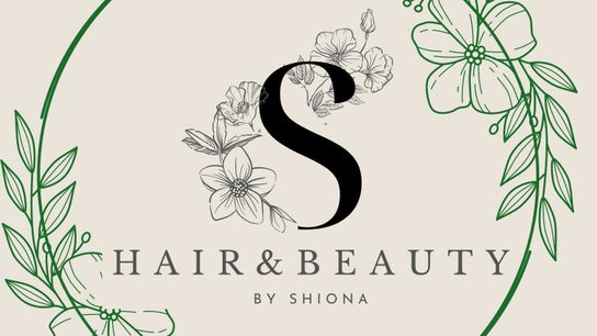 Hair and Beauty by Shiona