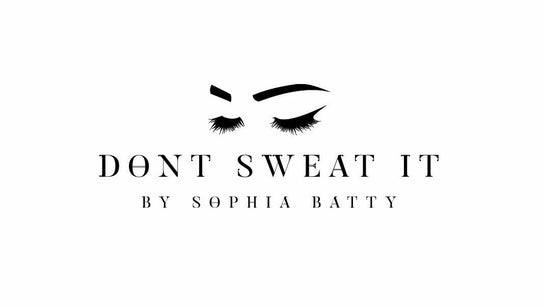 Dont Sweat it By Sophia Batty