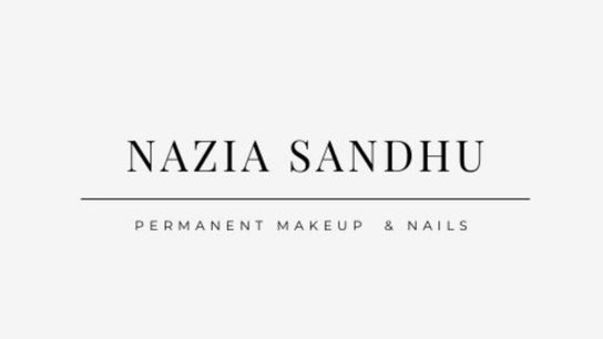 Nazia Sandhu - Permanent Makeup and Nails