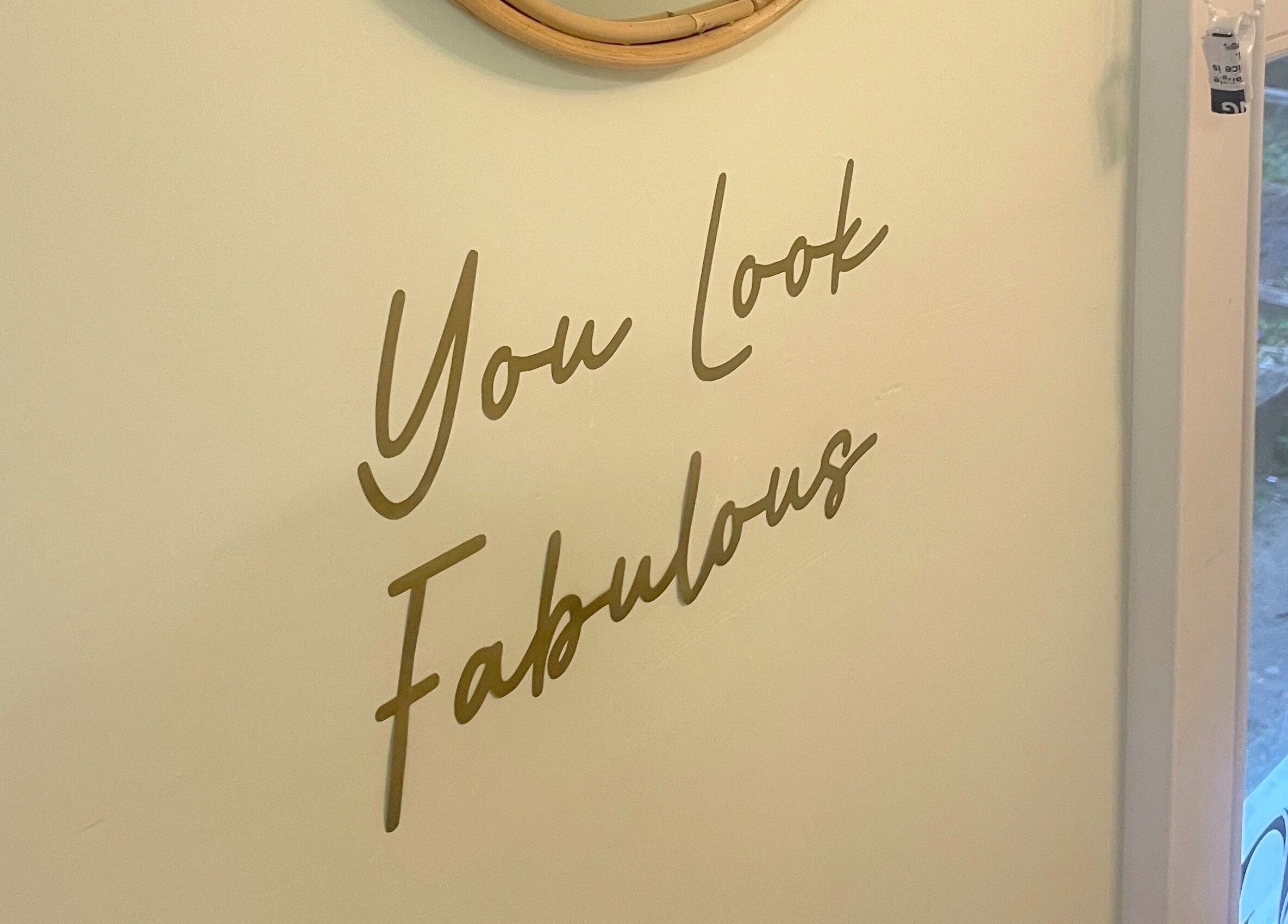 Decorative 'You Look Fabulous' wall at Grace & Glow, Maidstone, England, GB enhancing ambiance.
