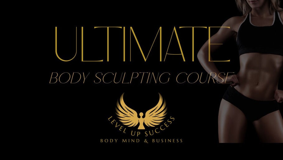 Ultimate body sculpting course at Level Up Success, Helensvale, Queensland, AU.