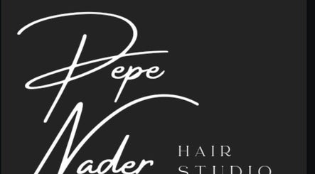 Pepe Nader Hair Studio