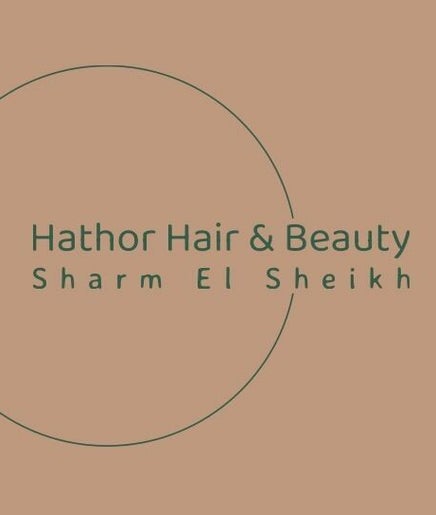 HATHOR HAIR & BEAUTY SHARM image 2