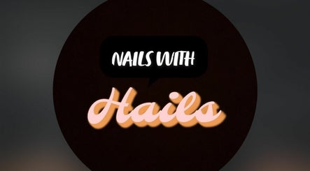 Nails with Hails