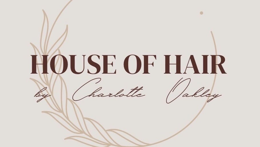 House Of Hair by Charlotte Oakley image 1