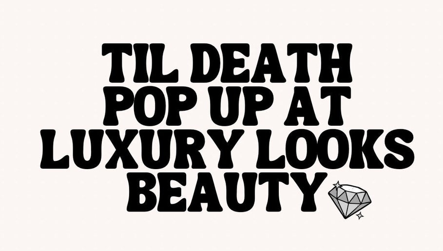 Image de Til Death at Luxury Looks Beauty 1