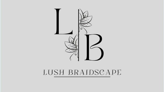 Lush_braidscape