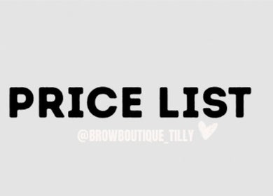 Browboutique Tilly price list in elegant font, Warminster, England, GB.