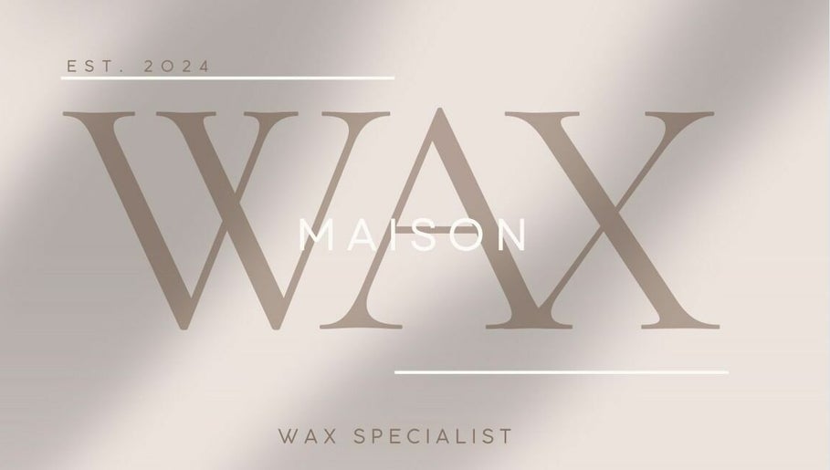 Maison Wax image 1