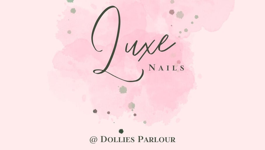 Luxe Nails at Dollies image 1