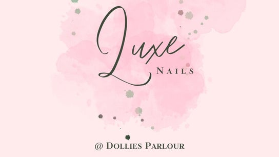 Luxe Nails at Dollies