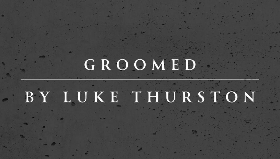 Groomed By Luke Thurston image 1