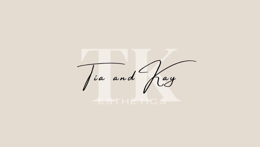 Tia and Kay Esthetics image 1