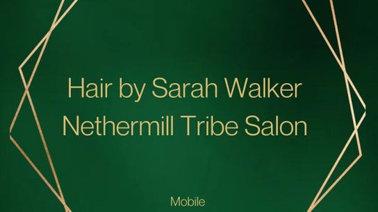 Hair by Sarah Walker Nethermill Tribe Salon