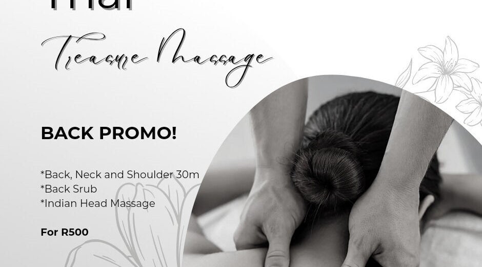 Back massage promo at Thai Treasure Massage, Pretoria, Gauteng, ZA. Indulge in back, neck, shoulder care.
