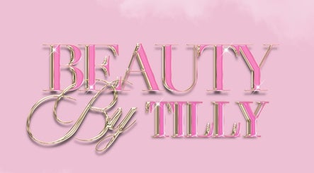 Beauty By Tilly