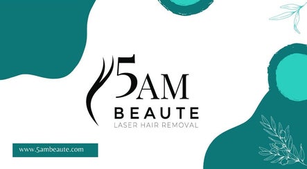 5AM Beaute Laser Hair Removal