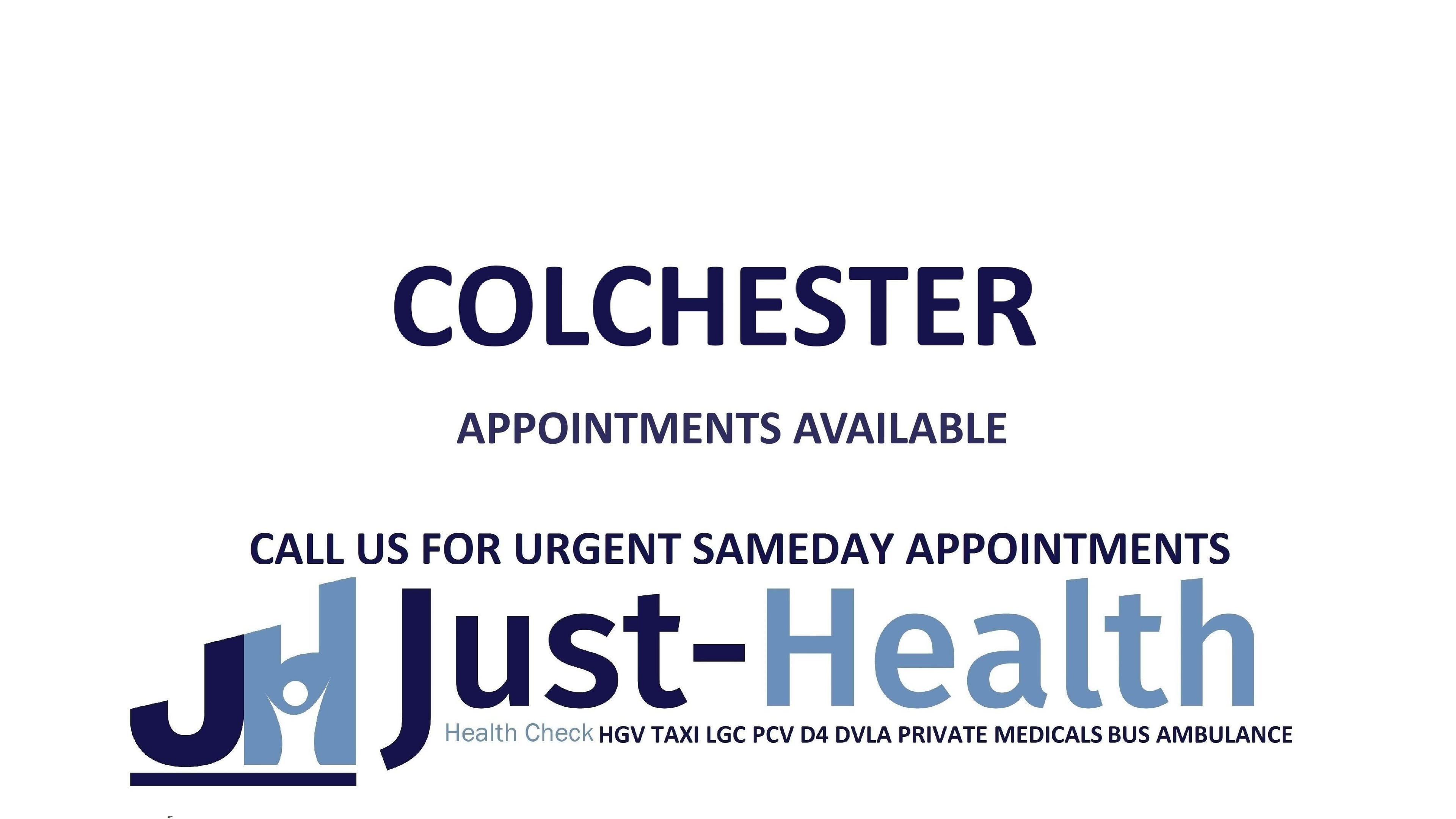 Appointments available at Just Health Colchester Driver Medical Clinic CO4 9QY, Colchester, England, GB.