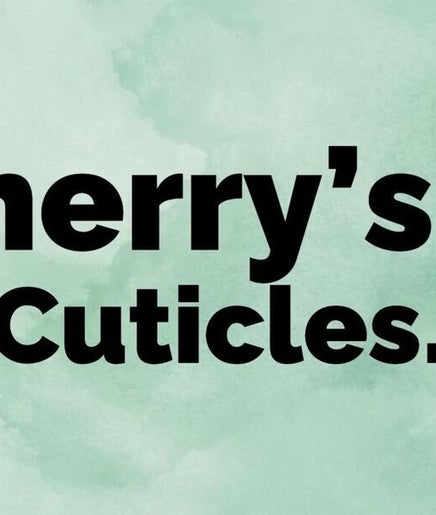 Cherry’s Cuticles, bild 2