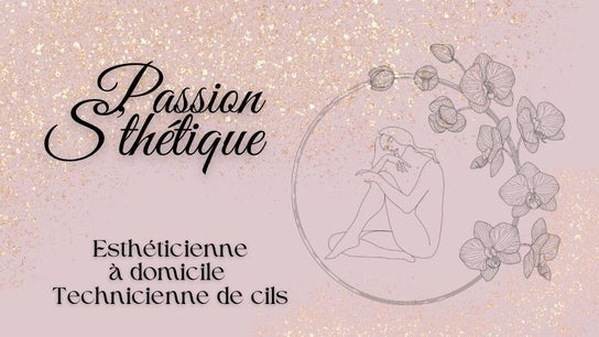 Passion S’thétique