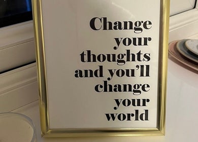 Inspirational quote at Emily Bentham Hypnotherapy, Leicestershire, England, GB, reads: Change your thoughts.