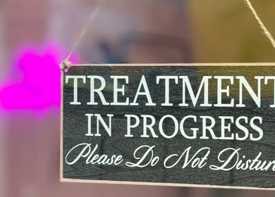 'Treatment in Progress' sign at What the Fluff! Lashes & Brows in Nottingham, England, GB.