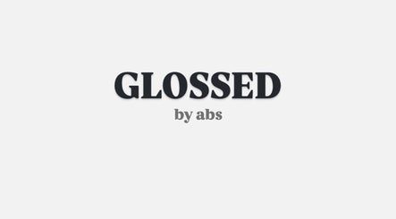 GLOSSED by Abs