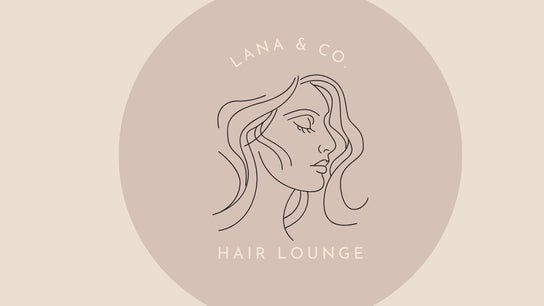 Lana & Co Hair Lounge (HairbyKat)