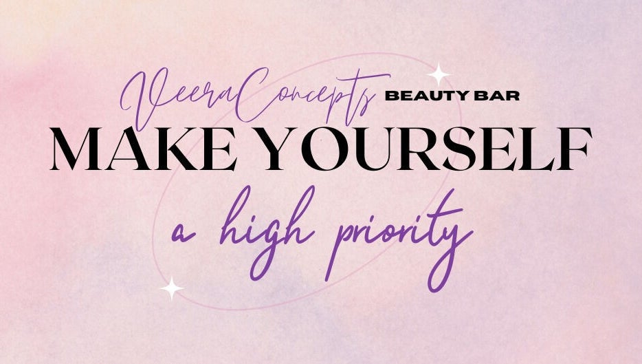 Inspiring quote 'Make Yourself a High Priority' at Veera Concepts Beauty Bar, Midrand, Gauteng, ZA.