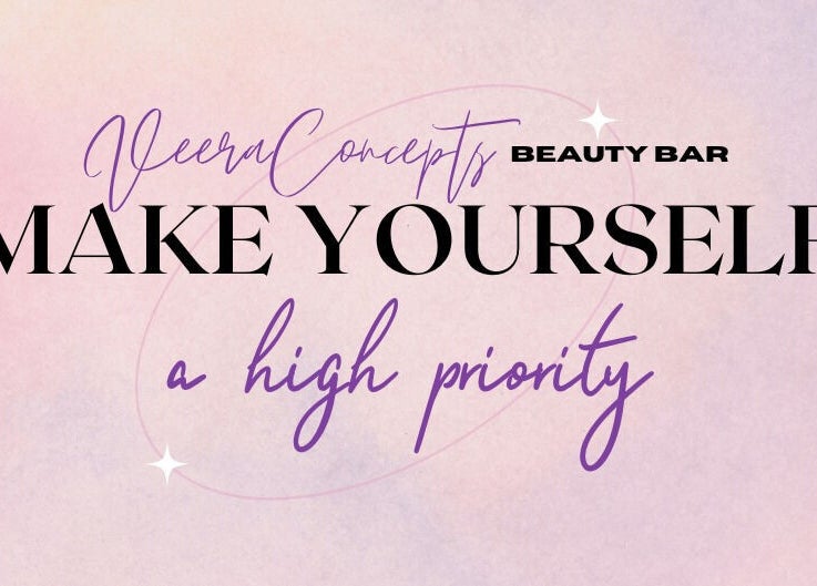 Inspiring quote 'Make Yourself a High Priority' at Veera Concepts Beauty Bar, Midrand, Gauteng, ZA.