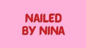 Nailed by Nina