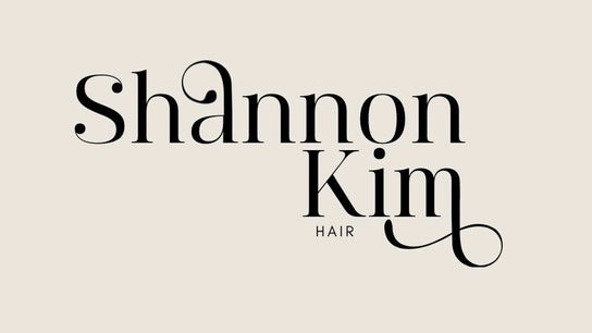 Shannon Kim Hair