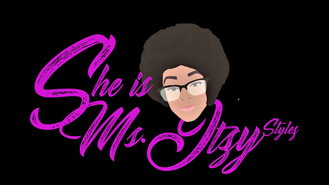 She Is Ms.Itzy Stylez