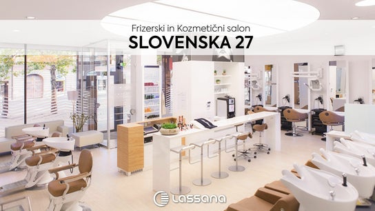Lassana Frizerski in Kozmetični Salon - Slovenska 27