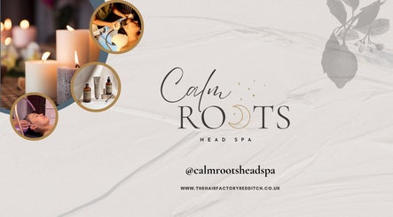 Calm Roots Head Spa