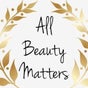 All Beauty Matters
