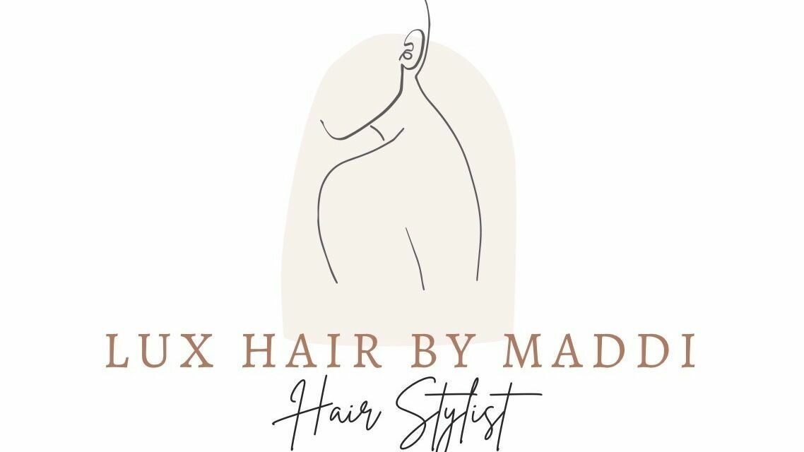 Lux Hair by Maddi 