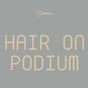 Hair on Podium