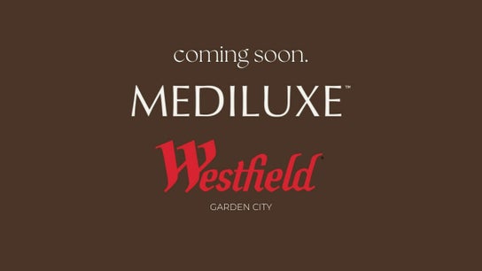 Mediluxe | Westfield Garden City