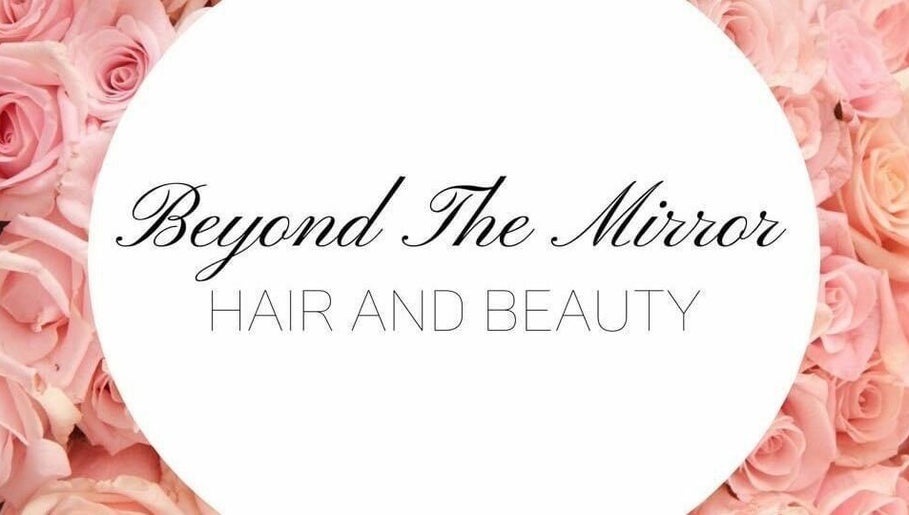 Beyond The Mirror Hair and Beauty image 1