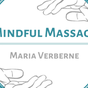 Mindful Massage - Maria Verberne