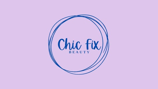 Chic Fix Beauty